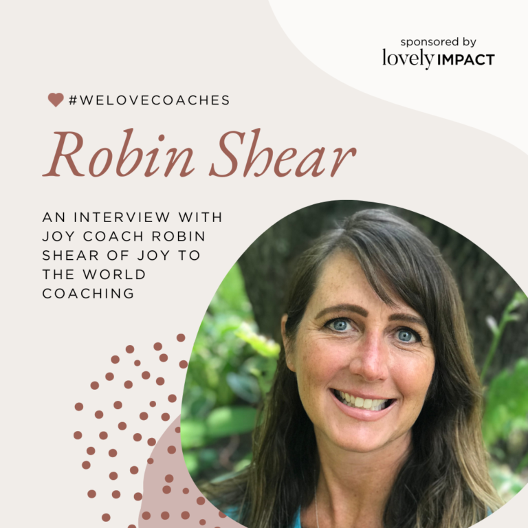 An Interview with Joy Coach Robin Shear of Joy To The World Coaching